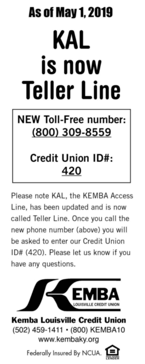 KAL phone teller going bye bye. New number 8003098559 Credit Union ID 420